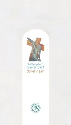 Cantece pentru glas si toaca - Dorel Visan