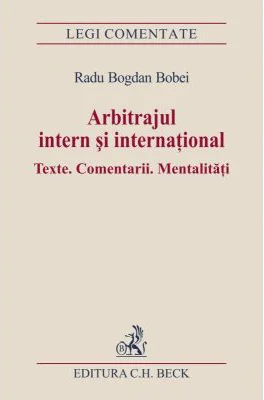 Arbitrajul intern si international - Radu-Bogdan Bobei