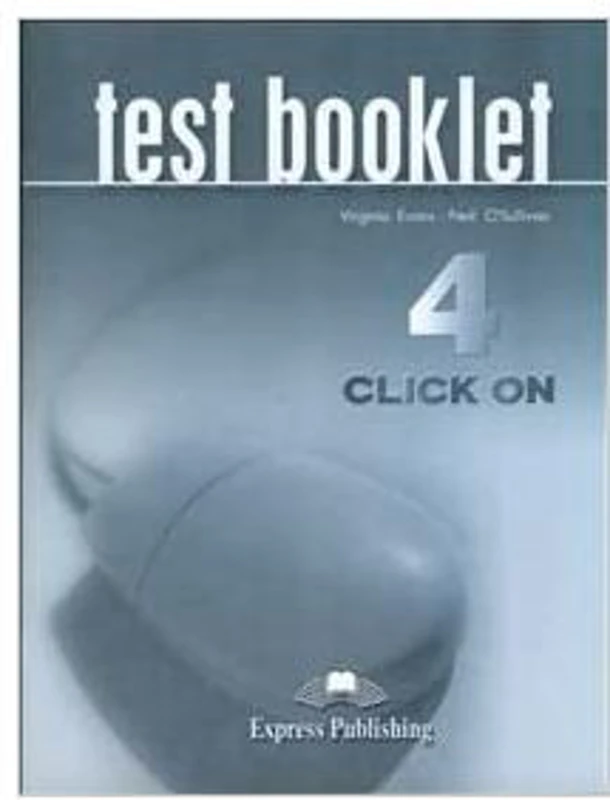 Curs limba engleza Click On 4 Teste - Virginia Evans, Neil O’Sullivan