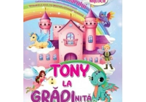 Tony la gradinita. Caietul prescolarului. Grupa mijlocie - Cristina Ipate-Toma