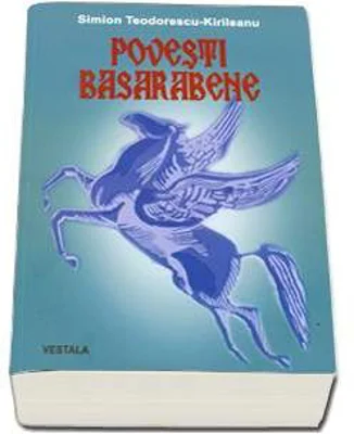 Povesti basarabene - Simion Teodorescu Kirileanu