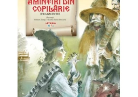 Amintiri din copilarie (fragmente)