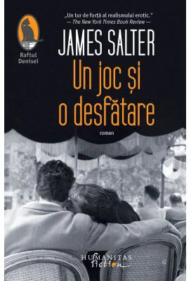 Un joc si o desfatare - James Salter