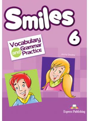 Curs limba engleza Smiles 6 Vocabular si Gramatica - Jenny Dooley, Virginia Evans