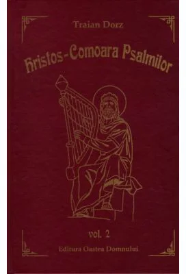 Hristos, Comoara Psalmilor. Volumul 2 - Traian Dorz
