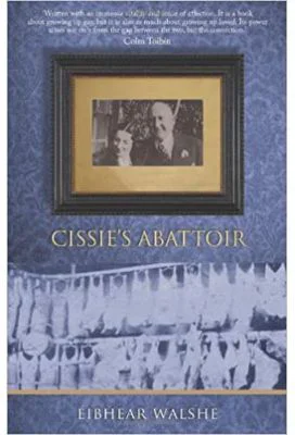 Cissie's Abattoir - Eibhear Walshe