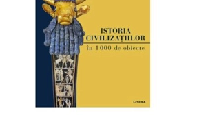 Istoria civilizatiilor in 1000 de obiecte