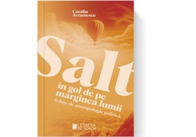 Salt in gol de pe marginea lumii. Schite de antropologie politica