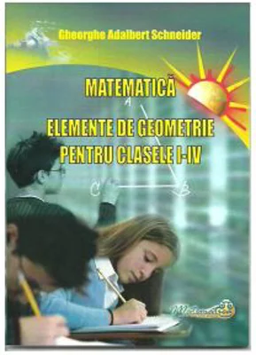 Elemente de geometrie pentru clasele 1-4 - Gheorghe Adalbert Schneider