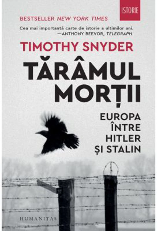 Taramul mortii. Europa intre Hitler si Stalin - Timothy Snyder