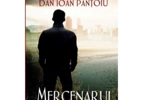 Mercenarul intunericului - Dan Ioan Pantoiu