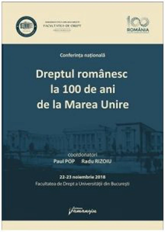 Dreptul romanesc la 100 de ani de la Marea Unire - Radu Rizoiu, Paul Pop