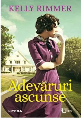 Adevaruri ascunse - Kelly Rimmer