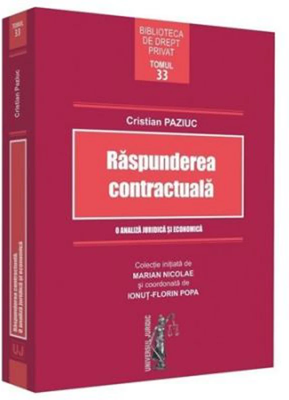 Raspunderea contractuala. O analiza juridica si economica - Cristian Paziuc