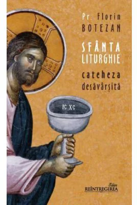 Sfanta Liturghie, cateheza desavarsita