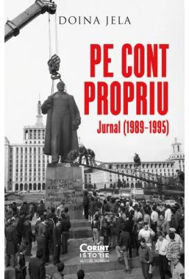 Pe cont propriu. Jurnal (1989–1995) - Doina Jela