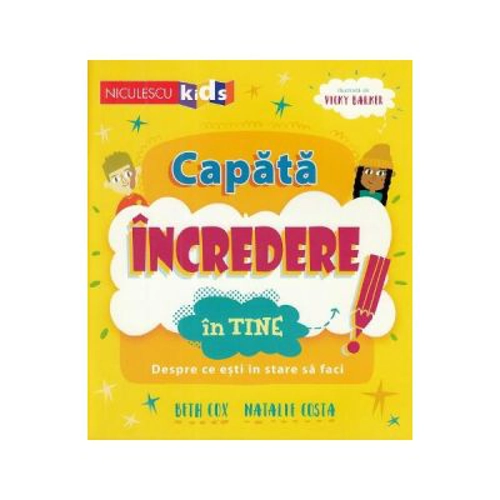 Capata incredere in tine! - Beth Cox, Natalie Costa, Vicky Barker