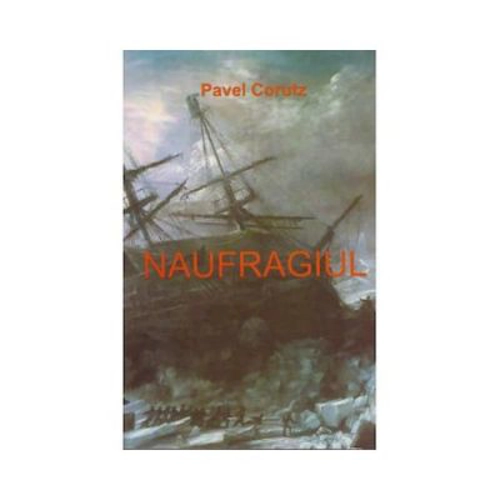 Naufragiul - Pavel Corut