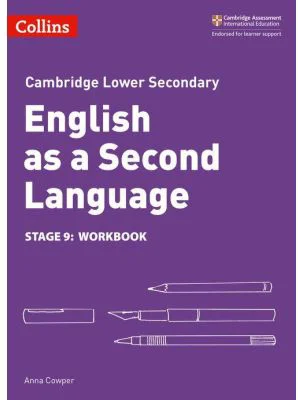 Cambridge Lower Secondary English as a Second Language, Workbook: Stage 9 - Anna Cowper