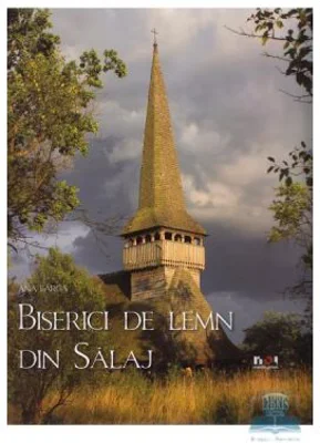 Biserici de lemn din Salaj - Ana Barca