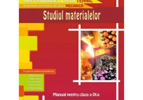 Manual pentru clasa a 9-a. Studiul materialelor - Ioana Aries