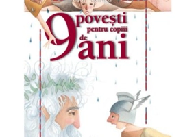 9 Povesti pentru copii de 9 ani. Carti aniversare