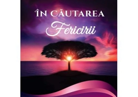 In cautarea fericirii. Un plus de intelepciune prin Povesti inspirationale - Magda Patrolea