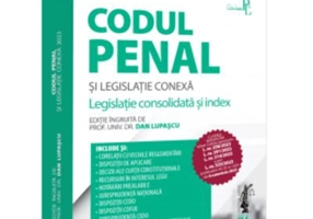 Codul penal si legislatie conexa 2023. Editie PREMIUM - Dan Lupascu