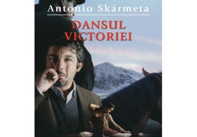 Dansul victoriei - Antonio Skarmeta