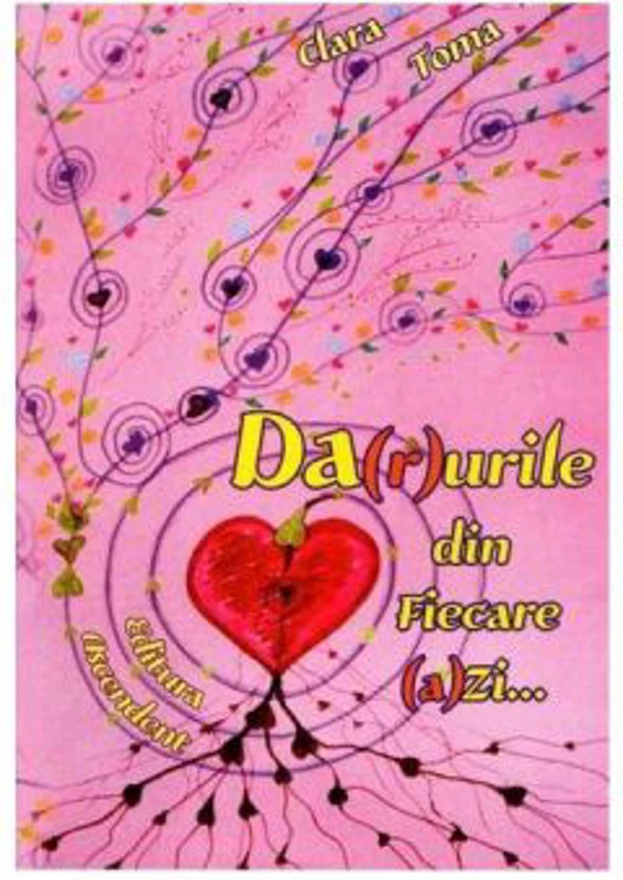 Darurile Din Fiecare Azi - Clara Toma
