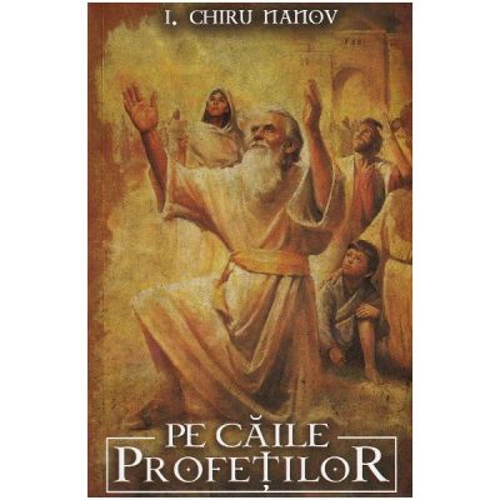 Pe caile profetilor