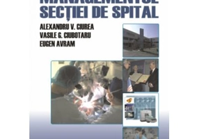 Managementul sectiei de spital - Vasile G. Ciubotaru, Eugen Avram