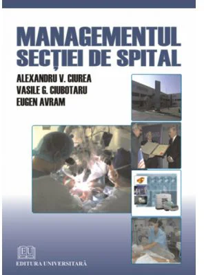 Managementul sectiei de spital - Vasile G. Ciubotaru, Eugen Avram