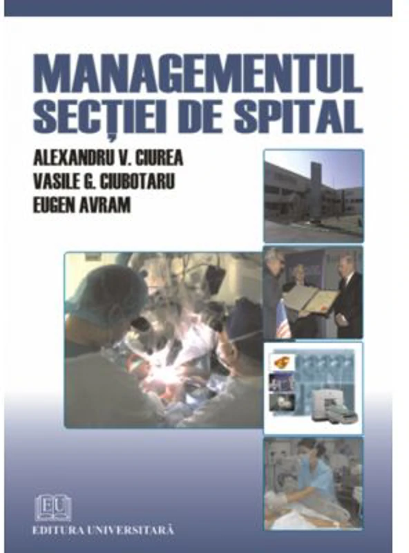 Managementul sectiei de spital - Vasile G. Ciubotaru, Eugen Avram