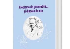 Probleme de geometrie… si dincolo de ele - Gheorghe Titeica
