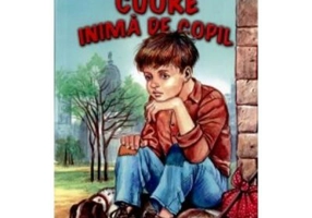 Cuore, inima de copil - Edmondo de Amicis