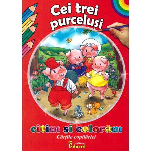 Citim si coloram - Cei trei purcelusi