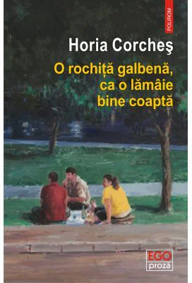 O rochita galbena, ca o lamaie bine coapta - Horia Corches