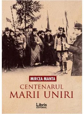 Centenarul Marii Uniri
