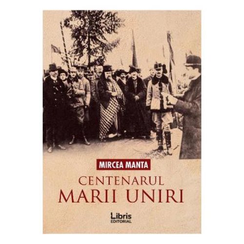 Centenarul Marii Uniri