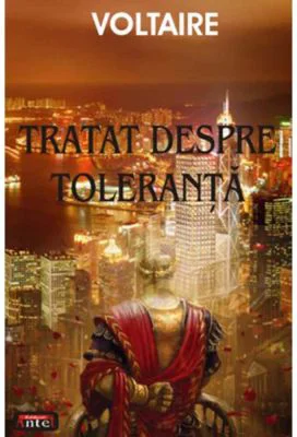 Tratat despre toleranta - Voltaire