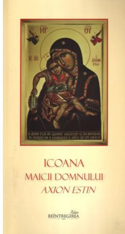 Icoana Maicii Domnului Axion Estin