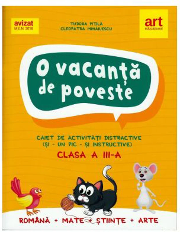 O vacanta de poveste. Clasa a III-a. Caiet de activitati