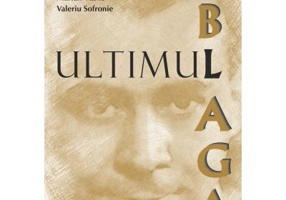 Ultimul Blaga - Florin Lobont, Marian Vasile, Valeriu Sofronie