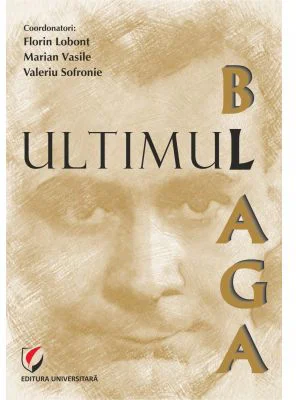 Ultimul Blaga - Florin Lobont, Marian Vasile, Valeriu Sofronie