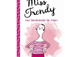 Miss Trendy! Ai incredere in tine