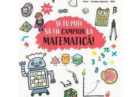 Si tu poti sa fii campion la Matematica. 7 ani+