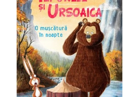 Iepurele si ursoaica. O muscatura in noapte - Jim Field, Julian Gough