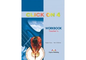 Click On 4, Teachers Workbook, Caietul profesorului - Virginia Evans, Neil O'Sullivan