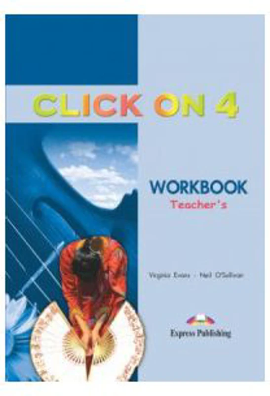 Click On 4, Teachers Workbook, Caietul profesorului - Virginia Evans, Neil O'Sullivan